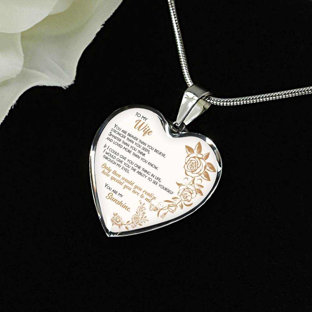 Braver Than You Believe - Gift For Wife Heart Pendant Necklace