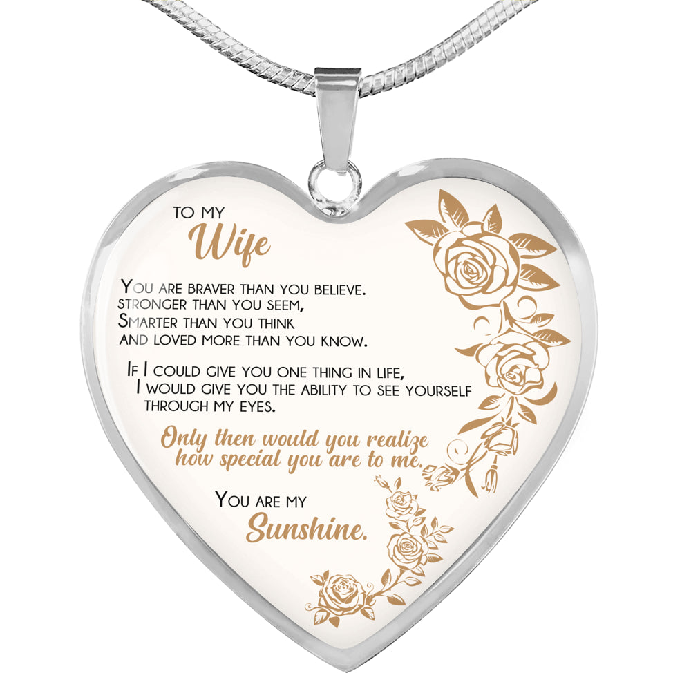 Braver Than You Believe - Gift For Wife Heart Pendant Necklace