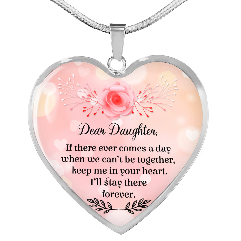 Keep Me In Your Heart - Gift For Daughter Heart Pendant Necklace