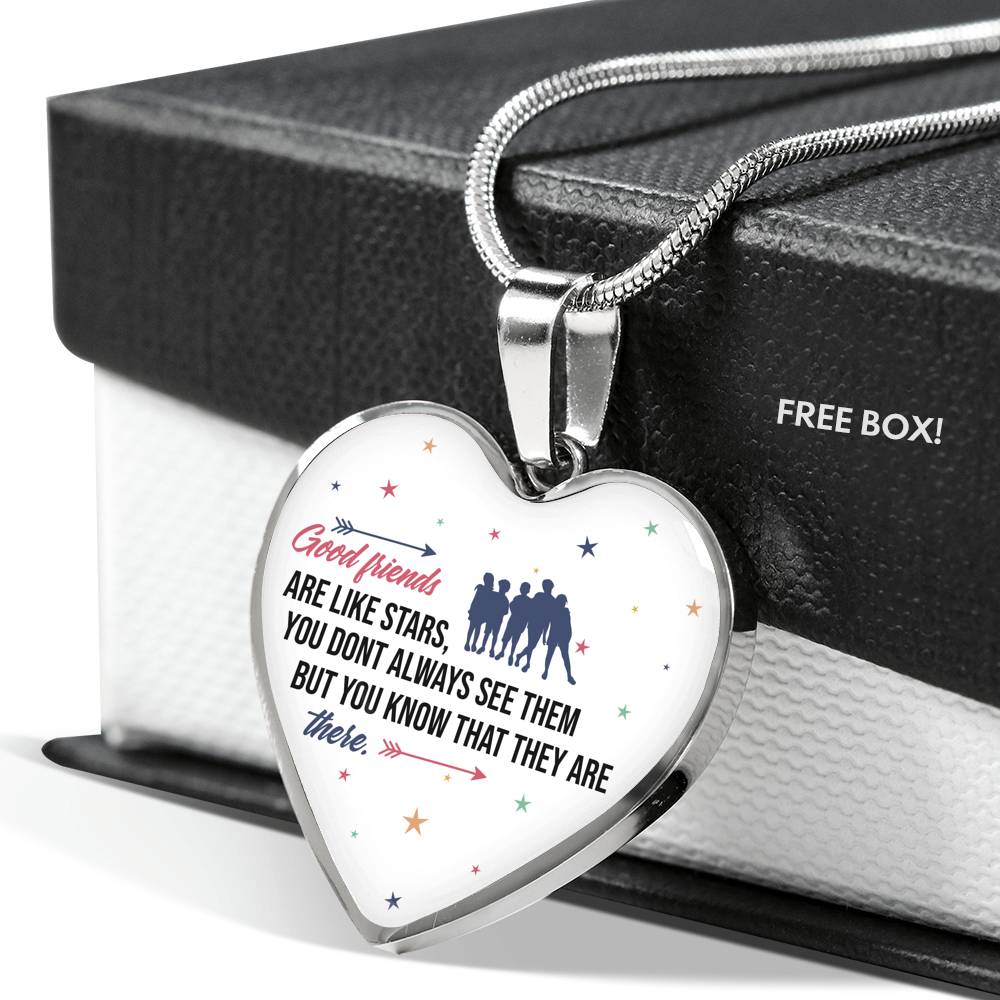 Good Friends Are Like Stars - Gift For Friends Heart Pendant Necklace