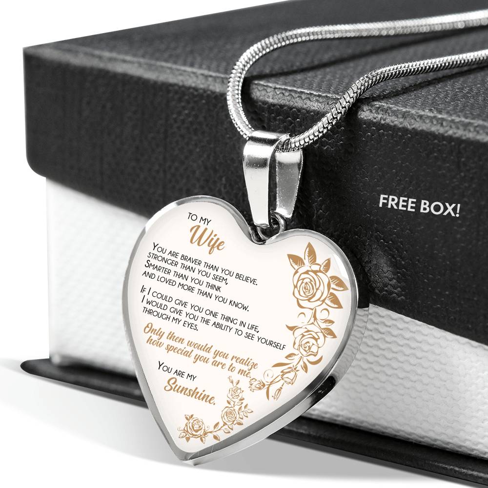 Braver Than You Believe - Gift For Wife Heart Pendant Necklace