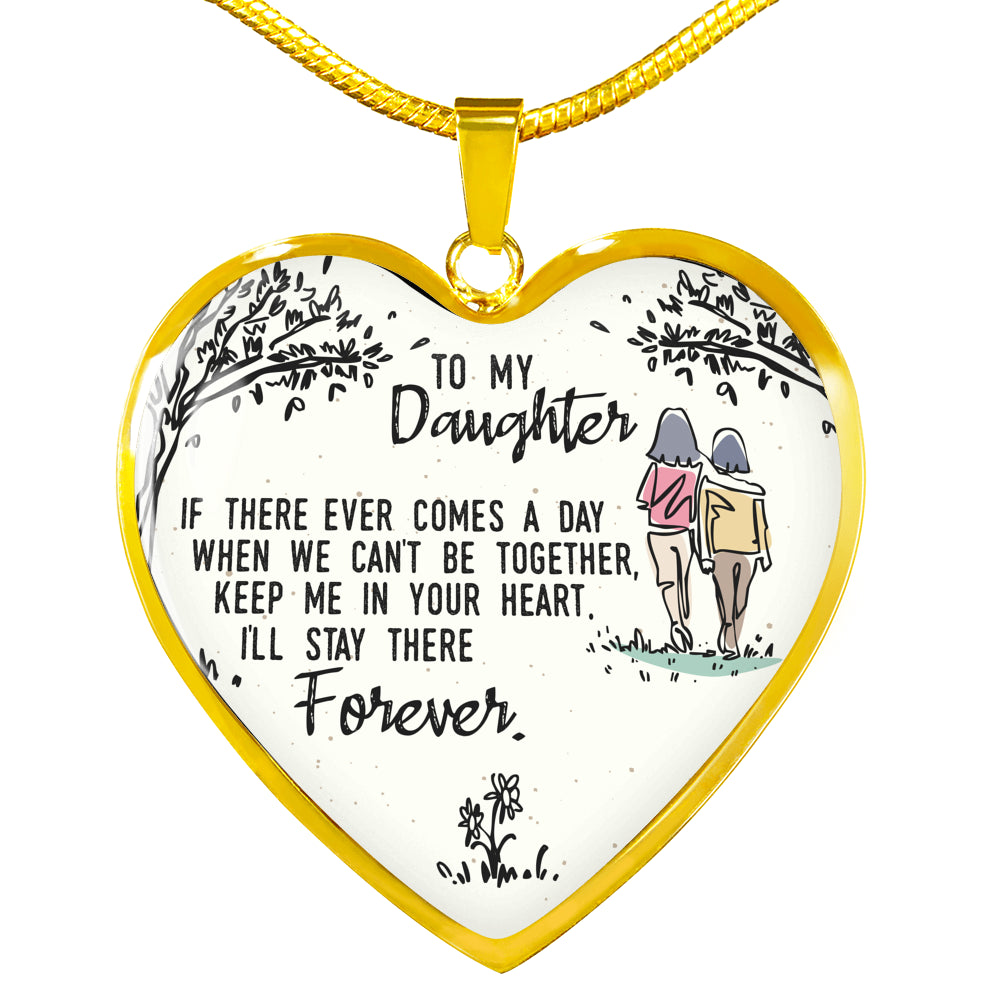 Keep Me In Your Heart - Gift For Daughter From Mom Heart Pendant Necklace