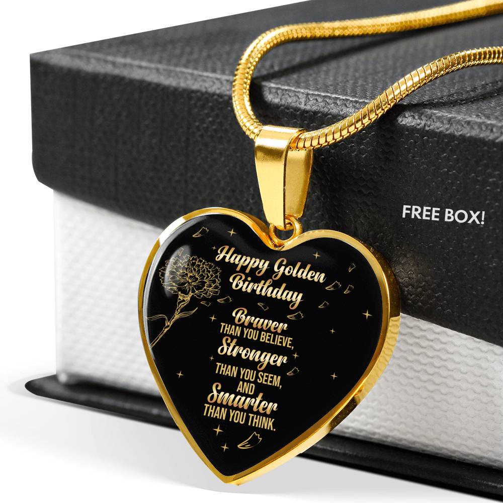Stronger Than You Seem - Golden Birthday Gifts Heart Pendant Necklace