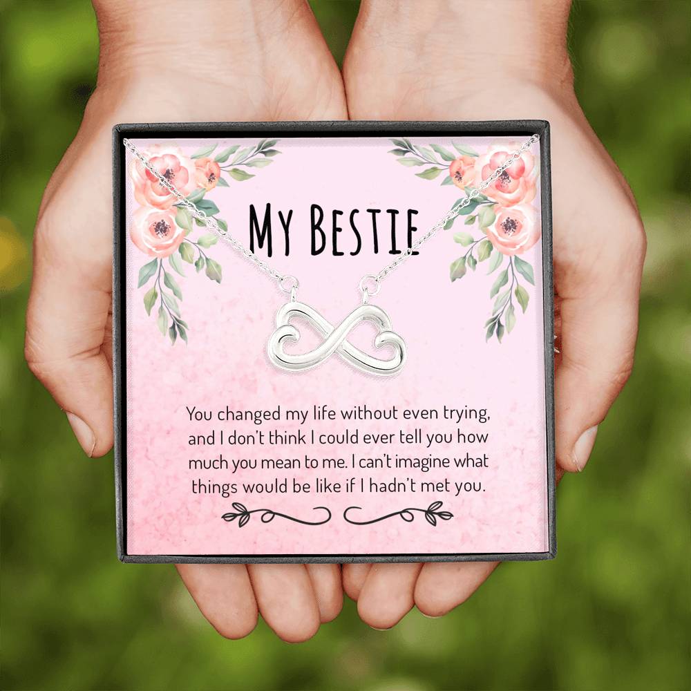 You Changed My Life - Gift For Best Friend Infinity Necklace