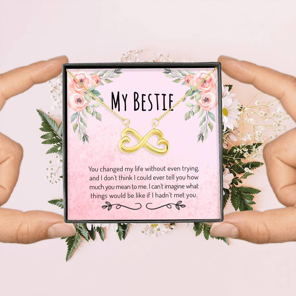 You Changed My Life - Gift For Best Friend Infinity Necklace