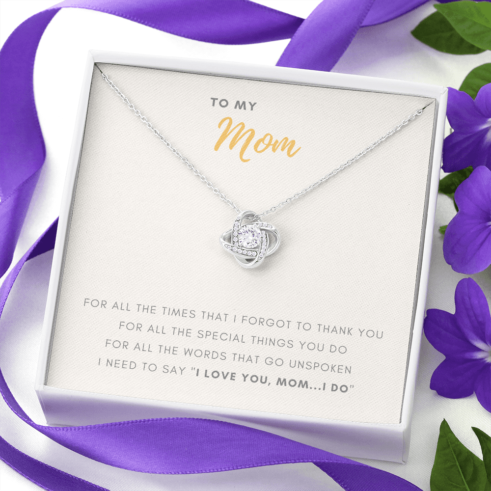 I Love You Mom - Gift For Mom