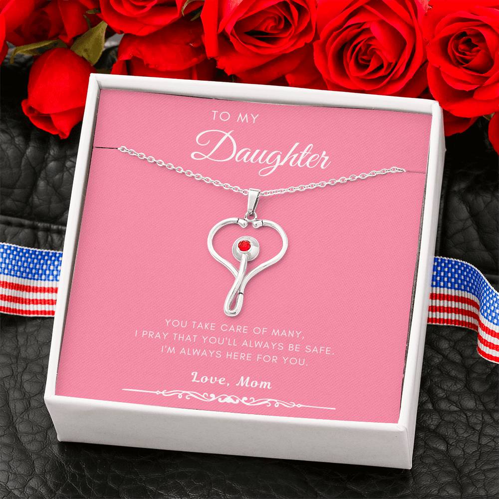 Always Here For You - Gift For Daughter In Health Care Stethoscope Necklace