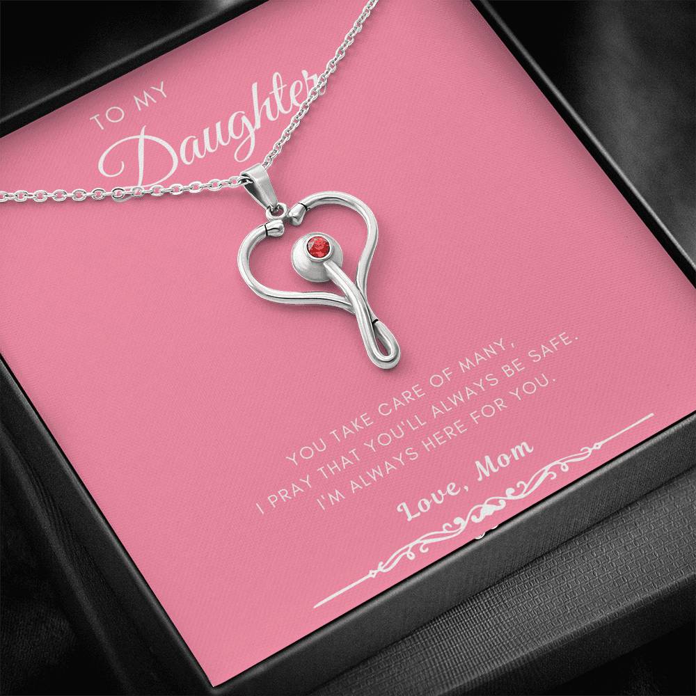 Always Here For You - Gift For Daughter In Health Care Stethoscope Necklace