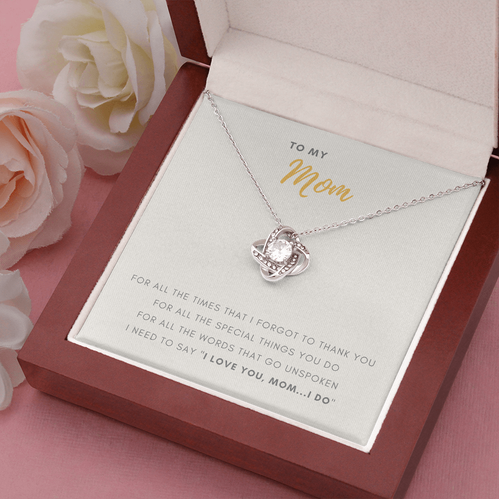 I Love You Mom - Gift For Mom