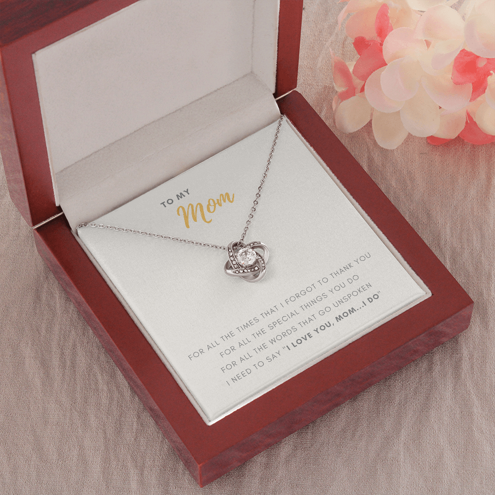 I Love You Mom - Gift For Mom