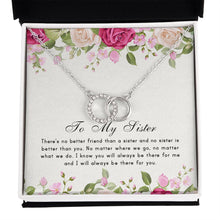 Load image into Gallery viewer, No Sister Is Better Than you double circle necklace front
