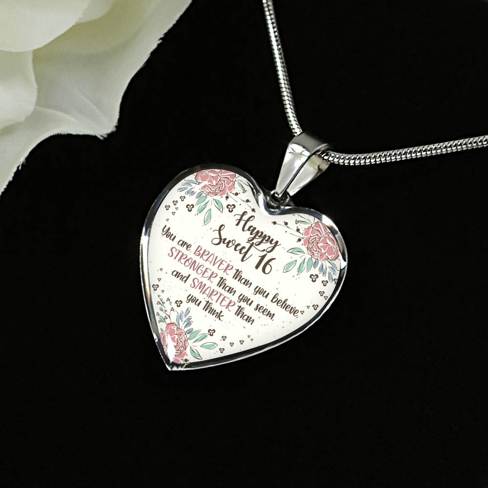 Braver Than You Believe - Sweet 16 Gifts Heart Pendant Necklace