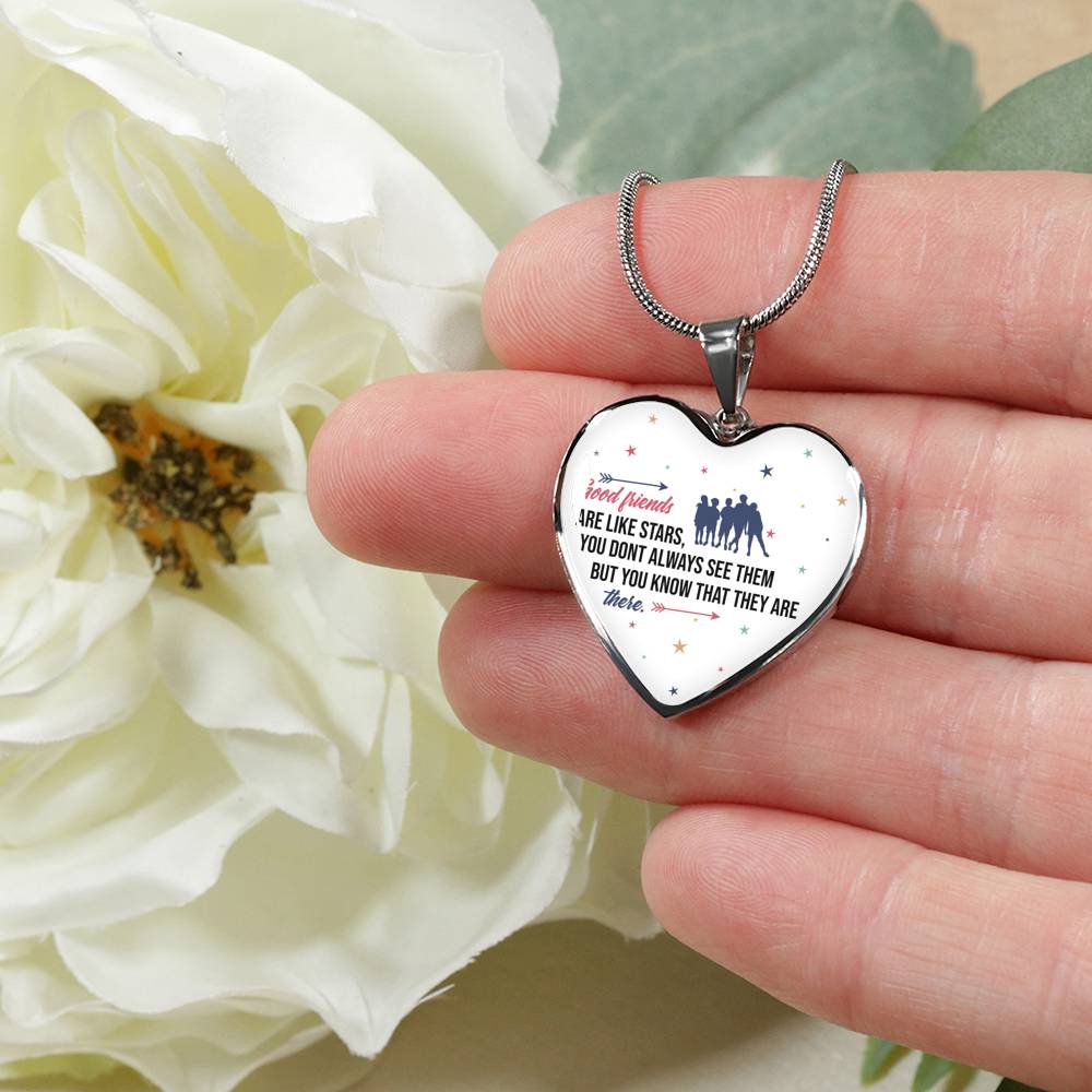 Good Friends Are Like Stars - Gift For Friends Heart Pendant Necklace