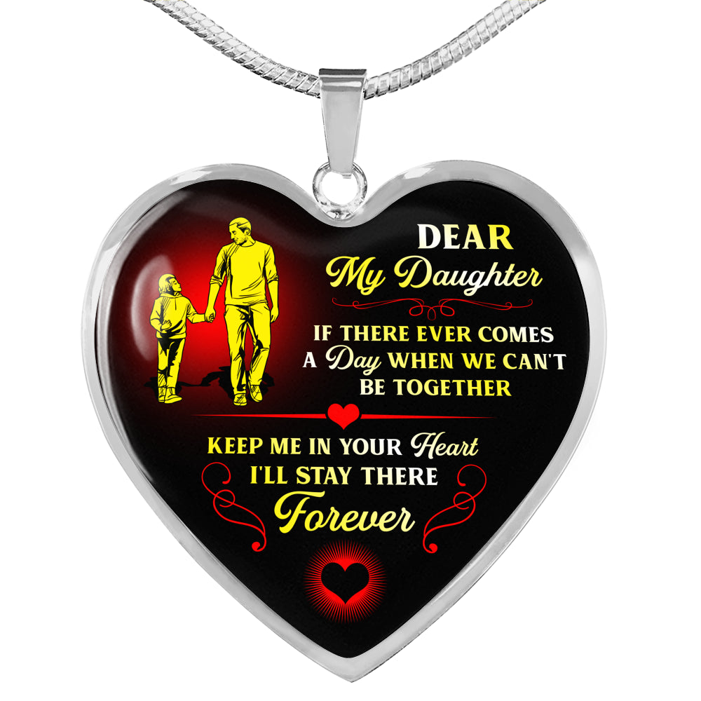Keep Me In Your Heart - Gift For Daughter Heart Pendant Necklace