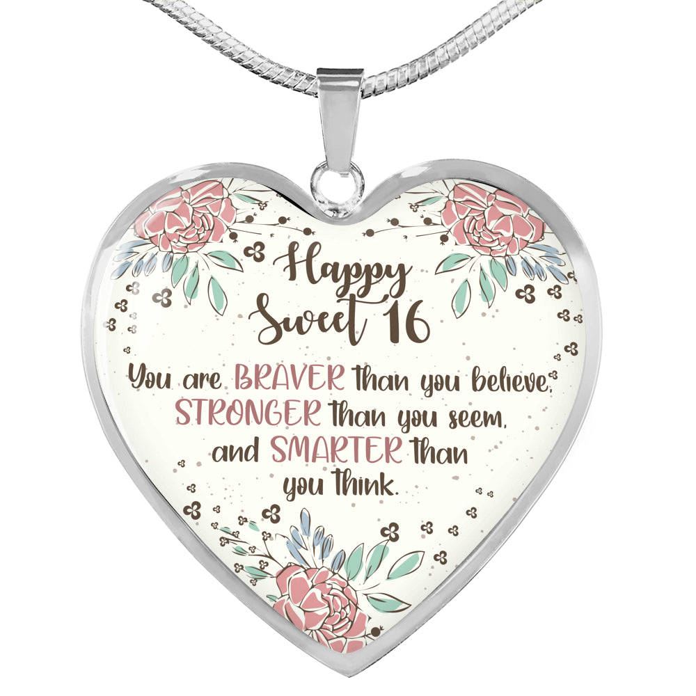 Braver Than You Believe - Sweet 16 Gifts Heart Pendant Necklace