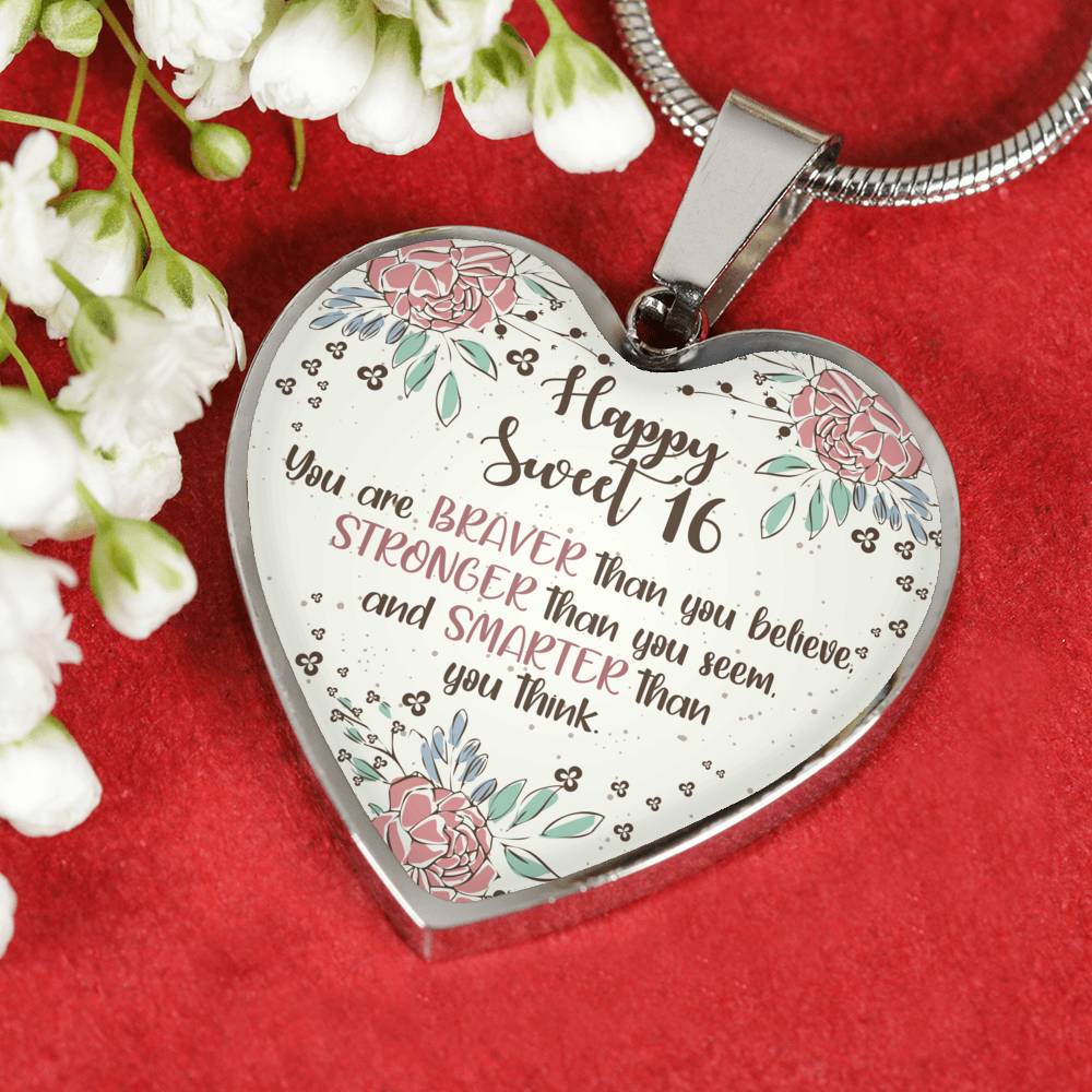Braver Than You Believe - Sweet 16 Gifts Heart Pendant Necklace