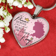 Load image into Gallery viewer, You Are A Princess - Gift For Daughter Heart Pendant Necklace

