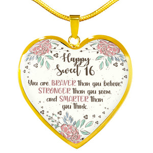 Braver Than You Believe - Sweet 16 Gifts Heart Pendant Necklace