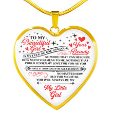 Load image into Gallery viewer, No One Equal To You - To My Daughter Heart Pendant Necklace
