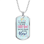 Always Be My Hero - Father Day Military Dog Tag