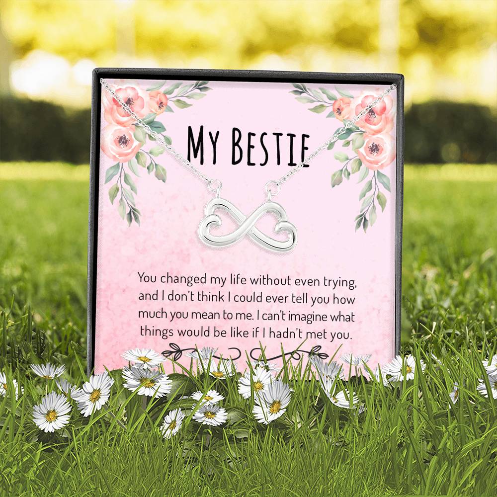 You Changed My Life - Gift For Best Friend Infinity Necklace