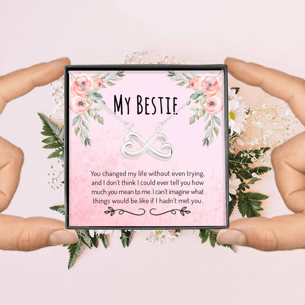 You Changed My Life - Gift For Best Friend Infinity Necklace