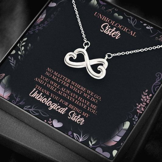 No Matter Where We Go - Gift For Unbiological Sister Infinity Necklace