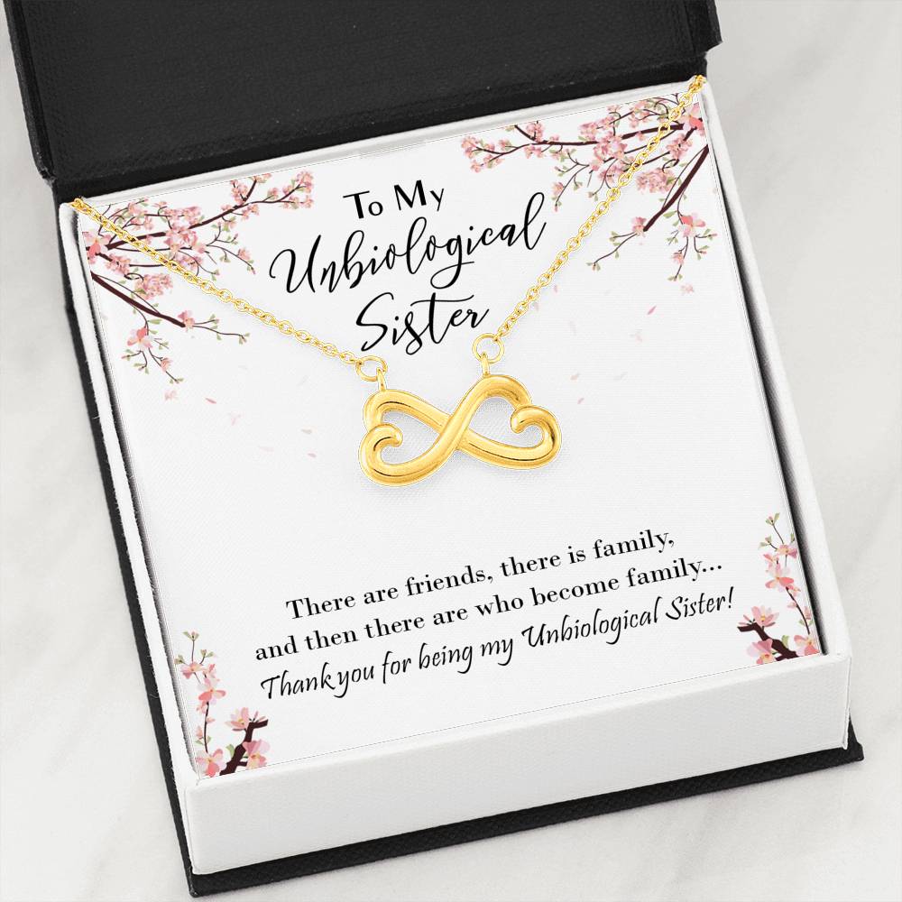 Who Become Family - Gift For Unbiological Sister Infinity Necklace