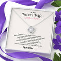 Right Here To Love You - Gift For Future Wife Love Knot Necklace
