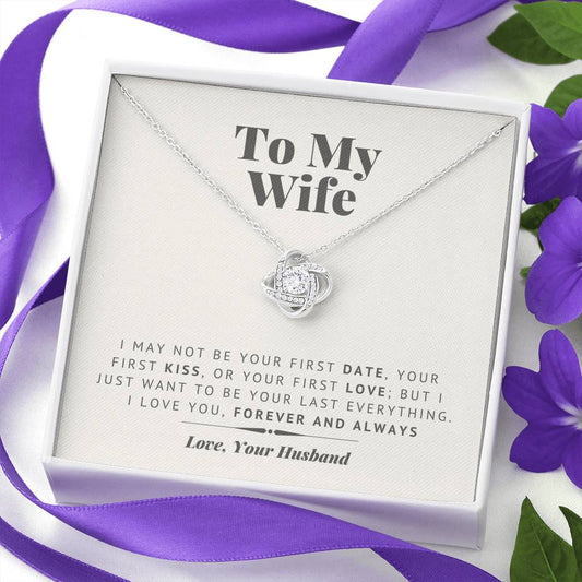 Last Everything - Gift For Wife Love Knot Necklace