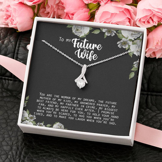 Woman Of My Dreams - Gift For Future Wife Alluring Necklace